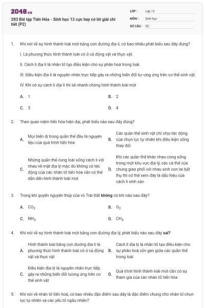 283 Bài tập Tiến Hóa - Sinh học 12 cực hay có lời giải chi tiết (P2)