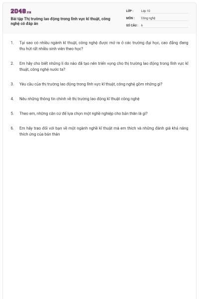 Bài tập Thị trường lao động trong lĩnh vực kĩ thuật, công nghệ có đáp án