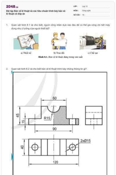 Bài tập Bản vẽ kĩ thuật và các tiêu chuẩn trình bày bản vẽ kĩ thuật có đáp án