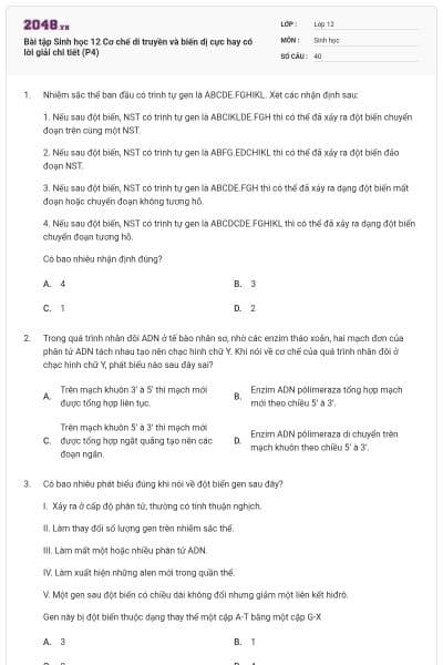 Bài tập Sinh học 12 Cơ chế di truyền và biến dị cực hay có lời giải chi tiết (P4)