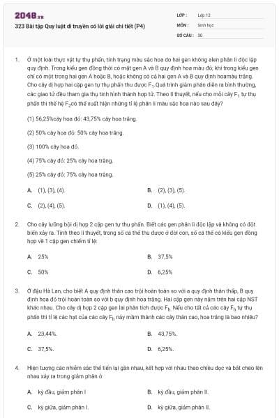 323 Bài tập Quy luật di truyền có lời giải chi tiết (P4)