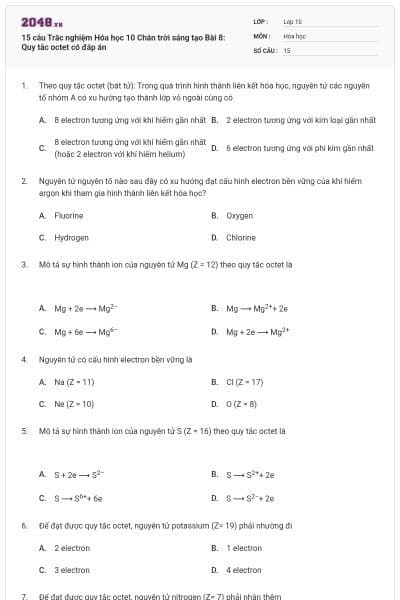 15 câu Trắc nghiệm Hóa học 10 Chân trời sáng tạo Bài 8: Quy tắc octet có đáp án