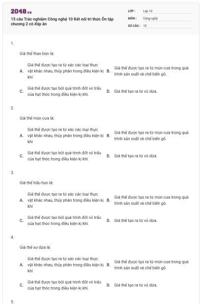 15 câu Trắc nghiệm Công nghệ 10 Kết nối tri thức Ôn tập chương 2 có đáp án