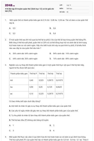 418 Bài tập Di truyền quần thể (Sinh học 12) có lời giải chi tiết (P4)