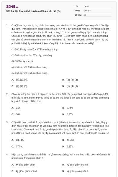 323 Bài tập Quy luật di truyền có lời giải chi tiết (P4)