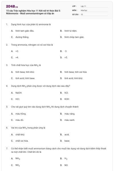 15 câu Trắc nghiệm Hóa học 11 Kết nối tri thức Bài 5: NiAmmonia - Muối anmoniumtrogen có đáp án