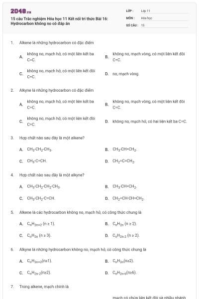 15 câu Trắc nghiệm Hóa học 11 Kết nối tri thức Bài 16: Hydrocarbon không no có đáp án