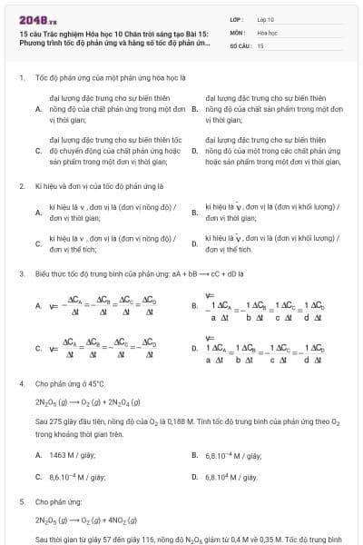 15 câu Trắc nghiệm Hóa học 10 Chân trời sáng tạo Bài 15: Phương trình tốc độ phản ứng và hằng số tốc độ phản ứng có đáp án