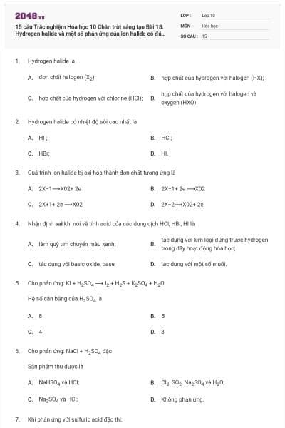 15 câu Trắc nghiệm Hóa học 10 Chân trời sáng tạo Bài 18: Hydrogen halide và một số phản ứng của ion halide có đáp án