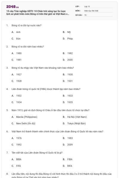 15 câu Trắc nghiệp GDTC 10 Chân trời sáng tạo Sơ lược lịch sử phát triển môn Bóng rổ trên thế giới và Việt Nam có đáp án