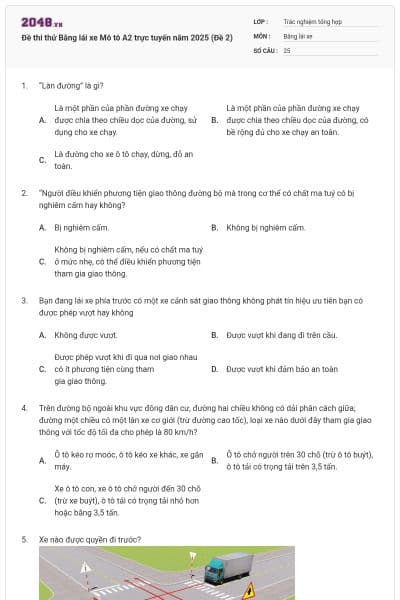 Đề thi thử Bằng lái xe Mô tô A2 trực tuyến năm 2025 (Đề 2)