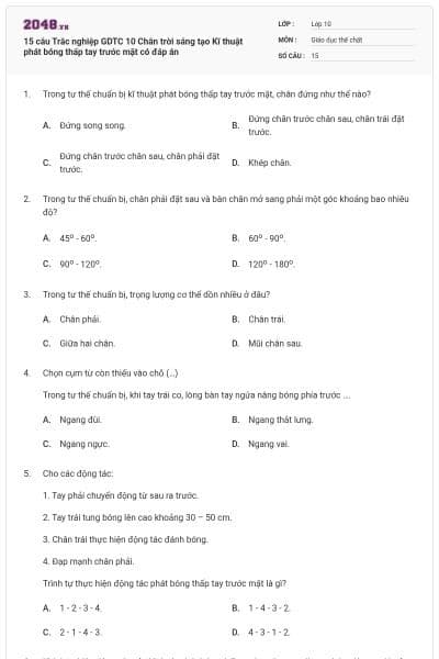 15 câu Trắc nghiệp GDTC 10 Chân trời sáng tạo Kĩ thuật phát bóng thấp tay trước mặt có đáp án