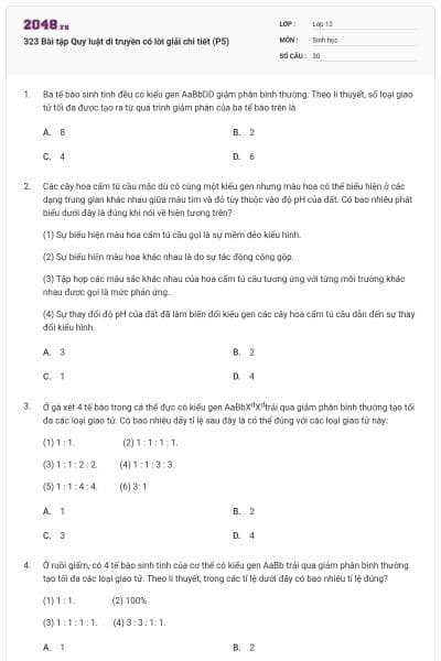 323 Bài tập Quy luật di truyền có lời giải chi tiết (P5)