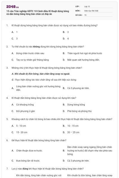 15 câu Trắc nghiệp GDTC 10 Cánh diều Kĩ thuật dừng bóng và dẫn bóng bằng lòng bàn chân có đáp án
