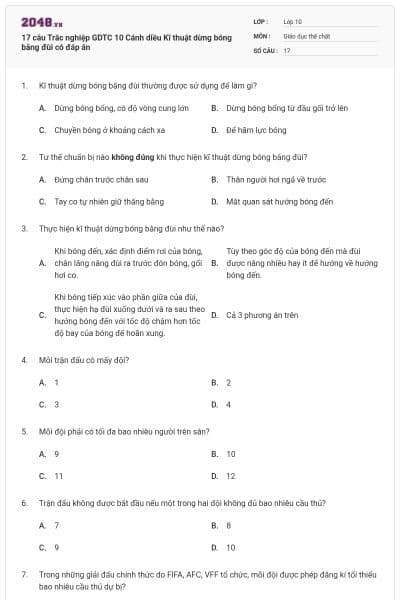 17 câu Trắc nghiệp GDTC 10 Cánh diều Kĩ thuật dừng bóng bằng đùi có đáp án