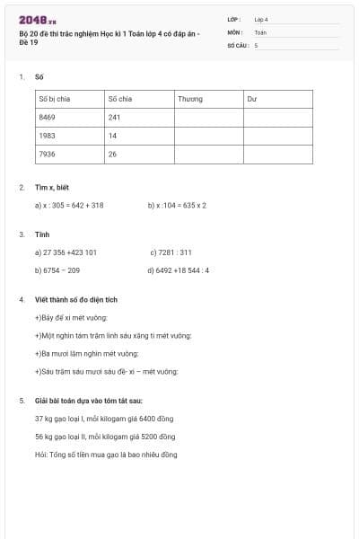 Bộ 20 đề thi trắc nghiệm Học kì 1 Toán lớp 4 có đáp án - Đề 19