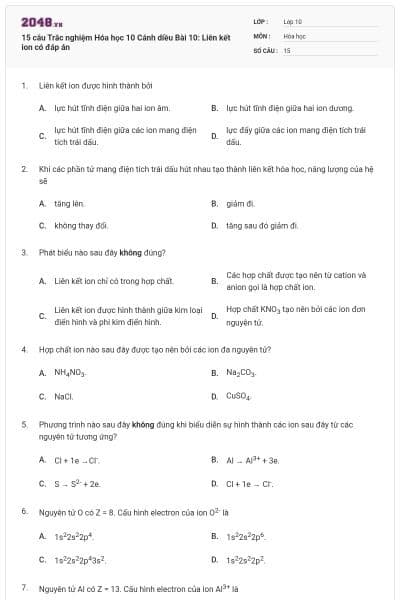 15 câu  Trắc nghiệm Hóa học 10 Cánh diều Bài 10: Liên kết ion có đáp án