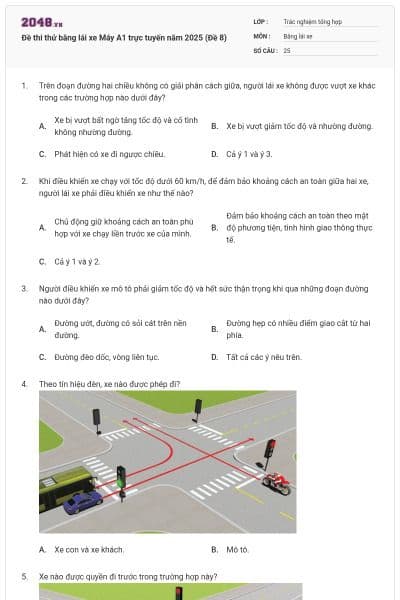 Đề thi thử bằng lái xe Máy A1 trực tuyến năm 2025 (Đề 8)