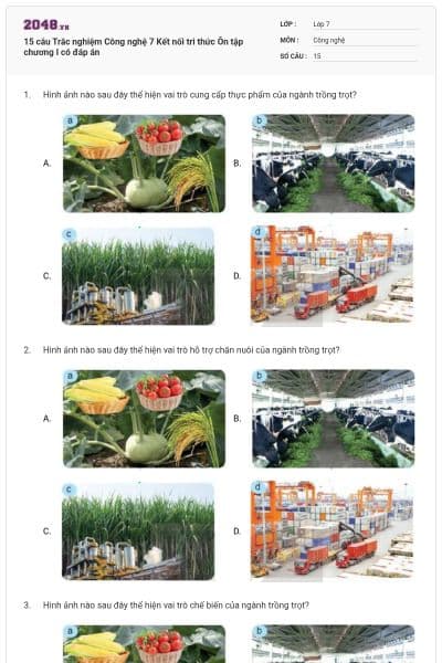 15 câu Trắc nghiệm Công nghệ 7 Kết nối tri thức Ôn tập chương I có đáp án