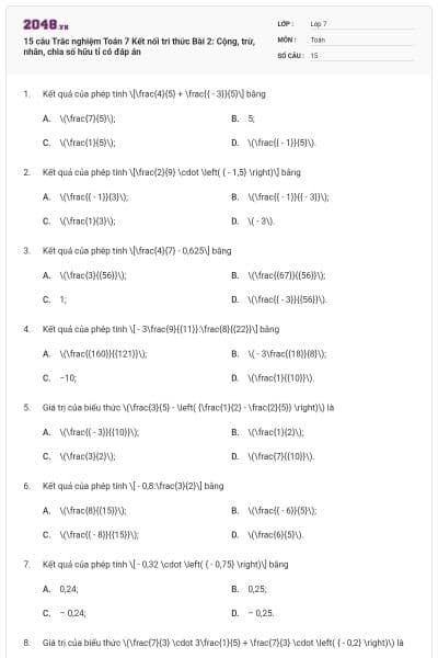 15 câu Trắc nghiệm Toán 7 Kết nối tri thức Bài 2: Cộng, trừ, nhân, chia số hữu tỉ có đáp án