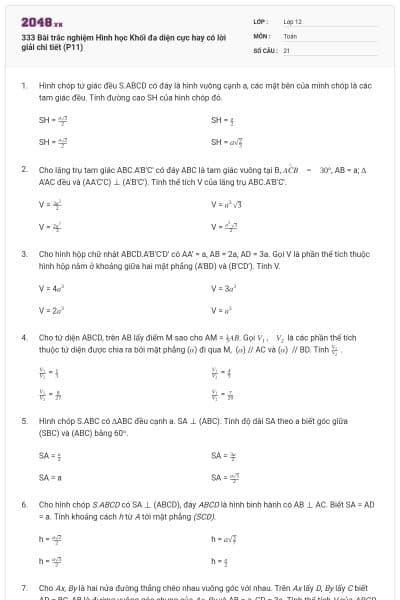 333 Bài trắc nghiệm Hình học Khối đa diện cực hay có lời giải chi tiết (P11)