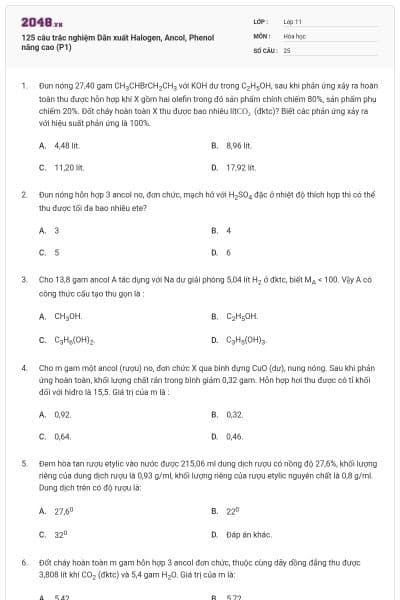 125 câu trắc nghiệm Dẫn xuất Halogen, Ancol, Phenol nâng cao (P1)
