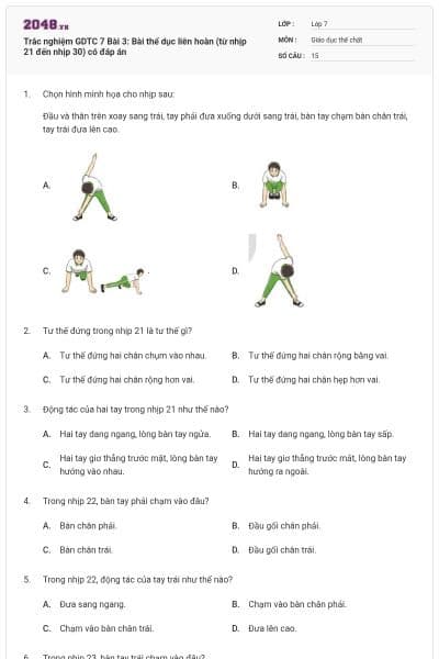 Trắc nghiệm GDTC 7 Bài 3: Bài thể dục liên hoàn (từ nhịp 21 đến nhịp 30) có đáp án