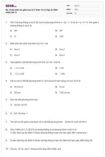 Bộ 10 Đề kiểm tra giữa học kì 2 Toán 10 có đáp án (Mới nhất) (Đề 1)