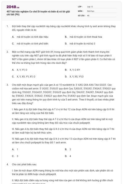 407 bài trắc nghiệm Cơ chế Di truyền và biến dị có lời giải chi tiết (P6)