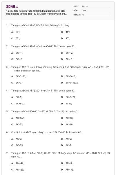 15 câu  Trắc nghiệm Toán 10 Cánh Diều Giá trị lượng giác của một góc từ 0 độ đến 180 độ . Định lý cosin và sin trong tam giác có đáp án