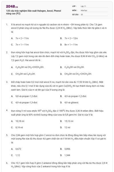 125 câu trắc nghiệm Dẫn xuất Halogen, Ancol, Phenol nâng cao (P2)