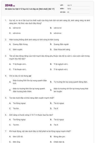 Đề kiểm tra Vật lí 12 học kì 2 có đáp án (Mới nhất) (Đề 17)
