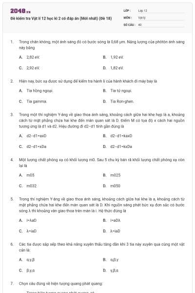 Đề kiểm tra Vật lí 12 học kì 2 có đáp án (Mới nhất) (Đề 18)