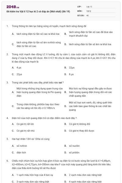 Đề kiểm tra Vật lí 12 học kì 2 có đáp án (Mới nhất) (Đề 19)