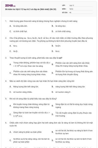 Đề kiểm tra Vật lí 12 học kì 2 có đáp án (Mới nhất) (Đề 20)