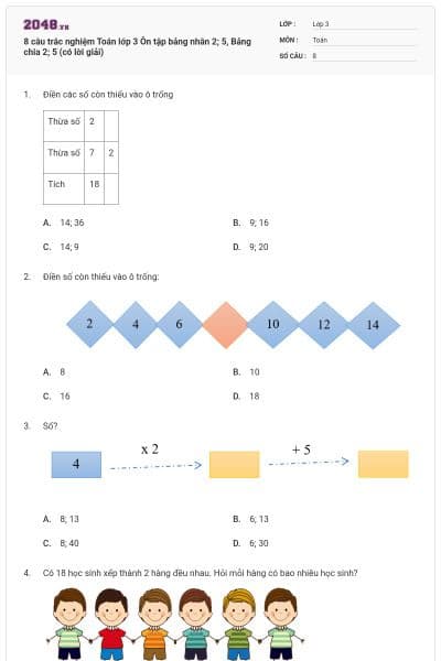 8 câu trắc nghiệm Toán lớp 3 Ôn tập bảng nhân 2; 5, Bảng chia 2; 5 (có lời giải)