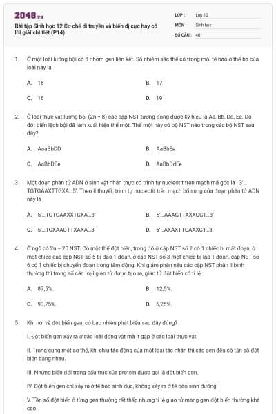 Bài tập Sinh học 12 Cơ chế di truyền và biến dị cực hay có lời giải chi tiết (P14)