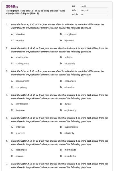 Trắc nghiệm Tiếng anh 12 Tìm từ có trọng âm khác - Mức độ nhận biết có đáp án (Phần 1)