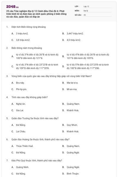 25 câu Trắc nghiệm Địa lý 12 Cánh diều Chủ đề 6: Phát triển kinh tế và đảm bảo an ninh quốc phòng ở biển đông và các đảo, quần đảo có đáp án