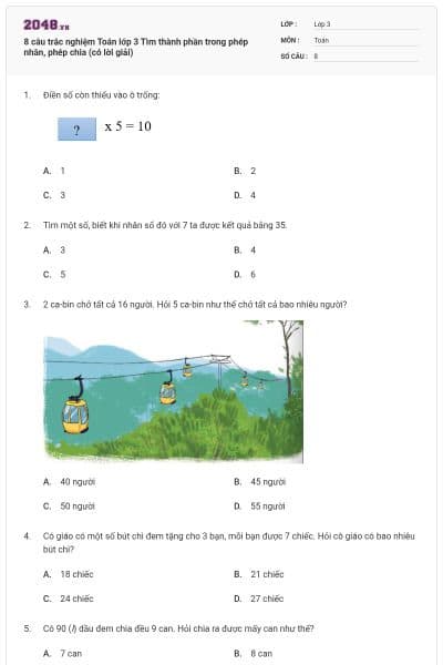 8 câu trắc nghiệm Toán lớp 3 Tìm thành phần trong phép nhân, phép chia (có lời giải)