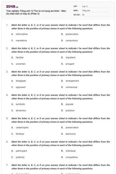Trắc nghiệm Tiếng anh 12 Tìm từ có trọng âm khác - Mức độ nhận biết có đáp án (Phần 2)