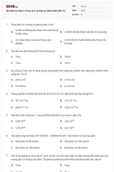 Đề kiểm tra Vật lí 12 học kì 2 có đáp án (Mới nhất) (Đề 21)