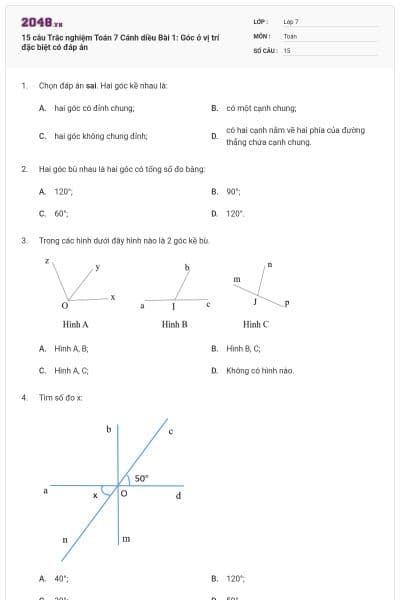 15 câu Trắc nghiệm Toán 7 Cánh diều Bài 1: Góc ở vị trí đặc biệt có đáp án