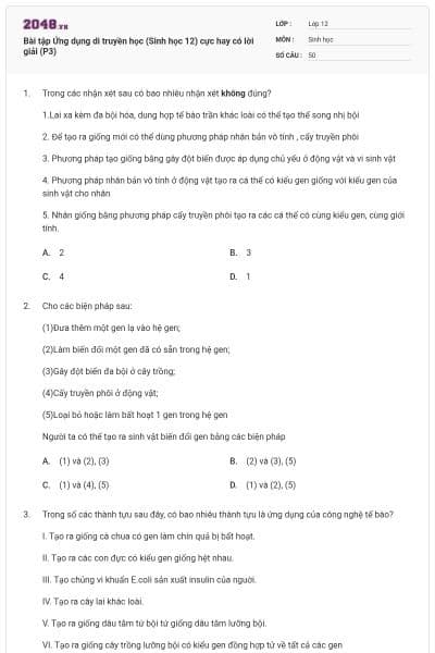 Bài tập Ứng dụng di truyền học (Sinh học 12) cực hay có lời giải (P3)