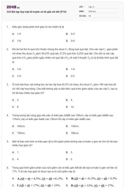 323 Bài tập Quy luật di truyền có lời giải chi tiết (P10)