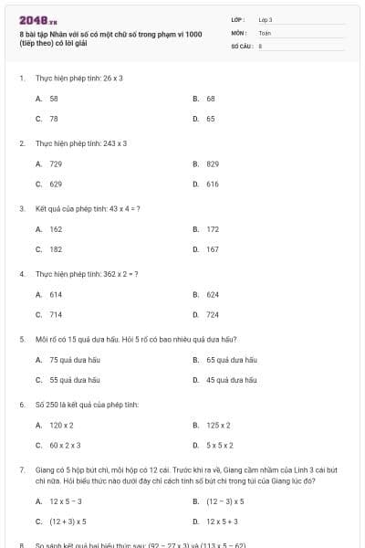 8 bài tập Nhân với số có một chữ số trong phạm vi 1000 (tiếp theo) có lời giải