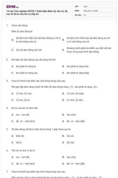 10 câu Trắc nghiệm KHTN 7 Cánh diều Biên độ, tần số, độ cao và độ to của âm có đáp án