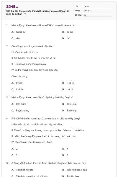 399 Bài tập Chuyển hóa Vật chất và Năng lượng ở Động vật mức độ cơ bản (P1)