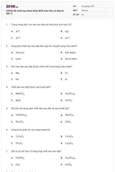 (2024) Đề minh họa tham khảo BGD môn Hóa có đáp án (Đề 7)