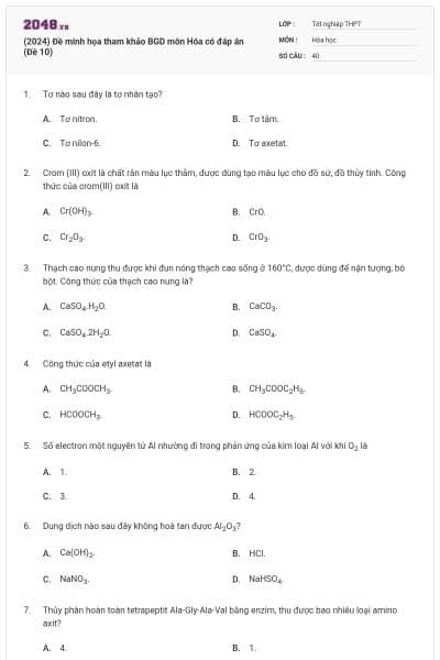 (2024) Đề minh họa tham khảo BGD môn Hóa có đáp án (Đề 10)
